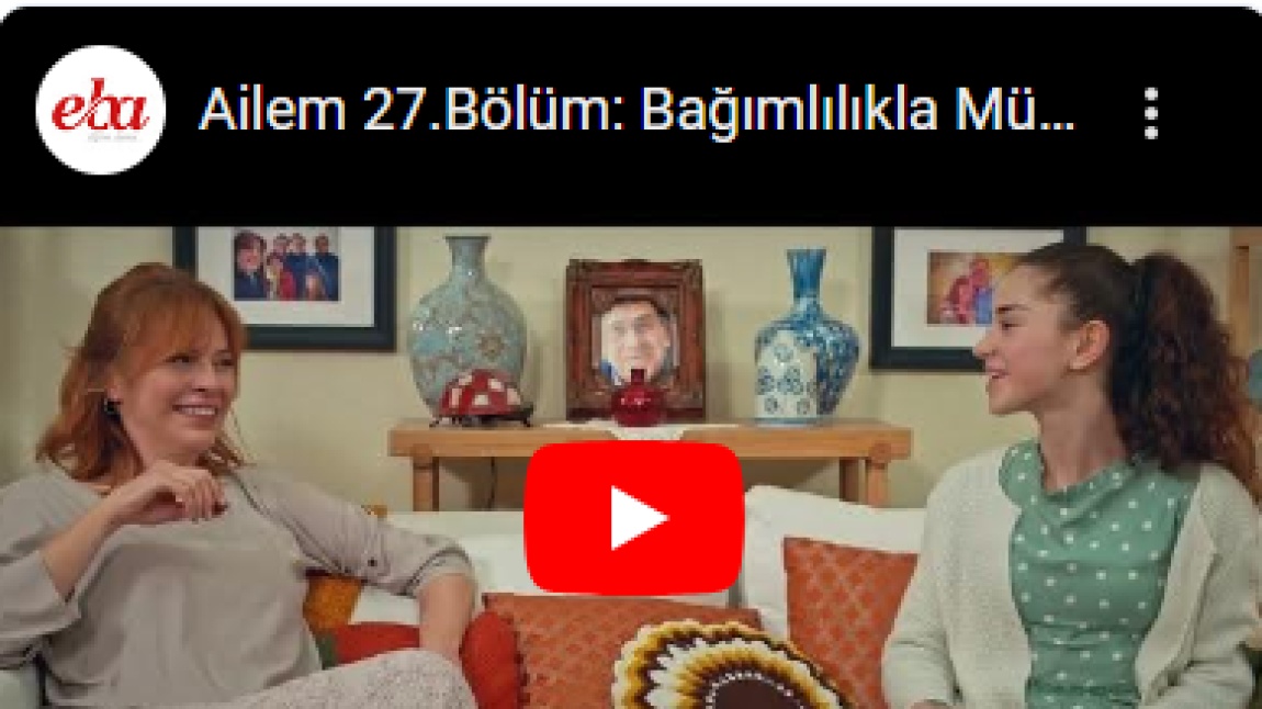 AİLEM DİZİSİNİN İZLENMESİ